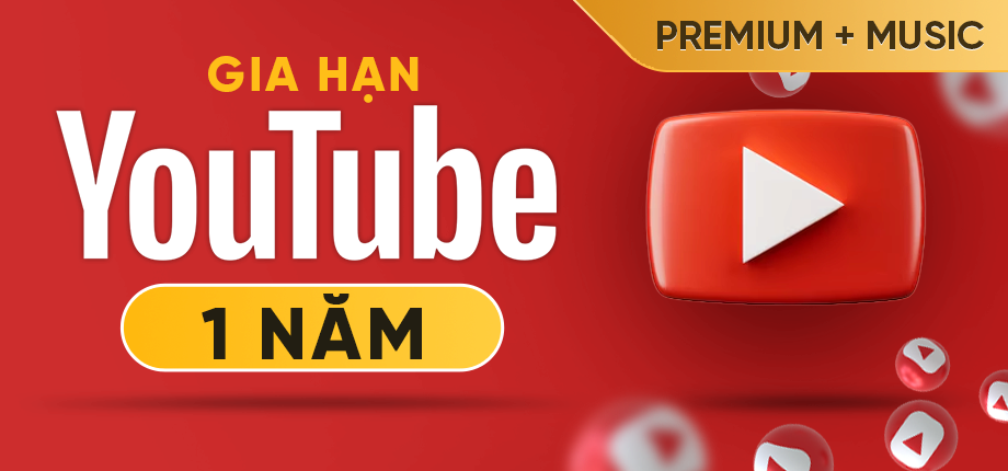 YouTube Premium + YouTube Music 1 năm - Gia hạn chính chủ